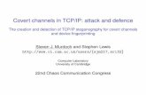 Covert channels in TCP/IP: attack and defence · 2018. 7. 11. · TCP initial sequence number • When TCP connection is ﬁrst built, each side picks an initial sequence number (ISN),