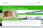 AAT Level 2 Foundation Award in Accounting Software · 2018. 7. 4. · AAT Level 2 Foundation Award in Accounting Software Course overview This internationally recognised qualification