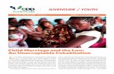 Child Marriage and the Law: An Unacceptable Cohabitation I · 2020. 5. 5. · Child Marriage and the Law: An Unacceptable Cohabitation I n July 2019, Mozambican Parliament passed