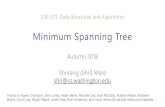 Minimum Spanning Tree - courses.cs.washington.edu...Minimum Spanning Tree CSE 373: Data Structures and Algorithms Thanks to Kasey Champion, Ben Jones, Adam Blank, Michael Lee, Evan