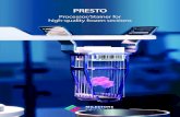 Processor/Stainer for high-quality frozen sections · PRESTO is an innovative benchtop processor/stainer for high quality frozen sections. It features a standardized approach to ˚