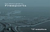 The Westco guide to Freeports · 2020. 6. 16. · five (Liverpool, Southampton, Port of Tilbury, Port of Sheerness and Prestwick Airport) lost their designated status in 2012. There