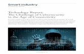 Technology Report: The Challenge of Cybersecurity in the Age of … · 2017. 10. 27. · Report: The Challenge of Cybersecurity in the Age of Connectivity Just as smart machines are