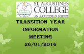 Transition Year Information Meeting 26/01/2016 · 26/01/2016 . What is Transition Year all about? TY is a one year school based programme between the Junior and Senior cycle. It is