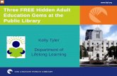 Three FREE Hidden Adult Education Gems at the Public Library2018/03/03  · Education Gems at the Public Library Kelly Tyler Department of Lifelong Learning Good morning. My name is