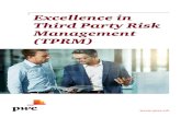 Excellence in Third Party Risk Management (TPRM)...Third Party Risk Management Tool Governance / Management Operational Excellence TPRM complexity is mainly based on: • The high