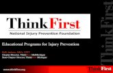 National Injury Prevention Foundation - Michigan€¦ · National Injury Prevention Foundation Educational Programs for Injury ... young adults •Due to vehicle crashes, violence,