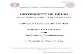 UNIVERSITY OF DELHI · 2017. 9. 26. · SCHEME OF COURSES - B.E. INFORMATION TECHNOLOGY Passed in the meeting of Standing Committee on Academic matters, University of Delhi, held