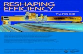 RESHAPING EFFIICCIENCCYYRESHAPING EFFIICCIENCCYY The PCS BHB The PCS BHB is the ultimate machine. No other machine on the market o˜ers a solution with as much emphasis on brute force,