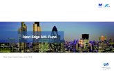 Next Edge AHL Fund...2 Important Notes The ‘Next Edge AHL Fund’ or ‘Fund’ means the ‘Next Edge AHL Fund’. Capitalized terms not defined in this presentation are defined