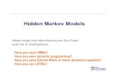 Hidden Markov Modelscis520/lectures/HMM.pdf•You go into the office Sunday morning and it’s sunny. • w 1= Sunny •You work through the night on Sunday, and on Monday morning,