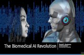 The Biomedical AI Revolutiondavidanastasiu.net/pdf/papers/2019-Anastasiu-BMES-Biomedical_AI_Revolution.pdfDeep Learning David C. Anastasiu The Biomedical AI Revolution 9 • A subfield