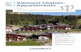 Valmorel Chalets- AppartementsTransfer to/from Chambéry-Voglans airport (80 min.) Transfer to/from Geneva-Cointrin airport (180 min.) Green Globe international certification rewarding