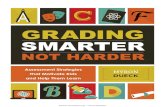 Advance Uncorrected Copy --- Not for distribution · 2014. 4. 8. · GRADING SMARTER, NOT HARDER 2 (AFL). Many of my colleagues voiced their concerns about these new approaches: •