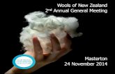 Wools of New Zealand...Wools of New Zealand Highlights Governance Appointment of Chief Executive - Ross Townshend appointed on 1 August 2013 -Quickly up to speed with business and