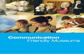 Communication Friendly Museums - Learning Unlimited · 2020. 6. 4. · providing safe, welcoming environments that encourage communication and close family learning. Developing communication