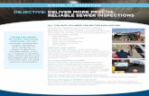OBJECTIVE: DELIVER MORE PRECISE, RELIABLE SEWER … · DELIVER MORE PRECISE, RELIABLE SEWER INSPECTIONS DIGITAL TV INSPECTION Using the latest in CCTV reporting methods, we can provide