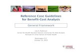Reference Case Guidelines for Benefit Cost Analysis · 2019. 10. 22. · Reference Case Guidelines for Benefit‐Cost Analysis Lisa A. Robinson Center for Health Decision Science