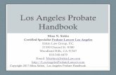 Los Angeles Probate Handbook · 2017. 7. 2. · About Mina Sirkin, Los Angeles Probate Lawyer • Mina N. Sirkin has been practicing probate law in Los Angeles County since 1992.