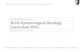 Royal College of Obstetricians and Gynaecologists RCOG … · 2013. 8. 12. · RCOG Gynaecological Oncology Curriculum 2013 ... Year 1 Summary of team ... Respects confidentiality