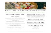 CELLAR DOOR KITCHEN MENU · 2019. 6. 4. · CELLAR DOOR KITCHEN MENU We welcome you to join us in our Cellar Door Kitchen for lunch from 11.00am to 4.00pm Monday to Sunday. For Groups