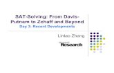 SAT-Solving: From Davis- Putnam to Zchaff and Beyondhome.ustc.edu.cn/~zhao03/slides/sat_course3.pdfPutnam to Zchaff and Beyond Day 3: Recent Developments Lintao Zhang Lintao Zhang