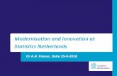 Modernisation and innovation at Statistics Netherlands€¦ · Social Media Internet Data Statistical Output Labor force Census Econom Health Environmental Income Mobili ... HOG E