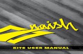 KITE USER MANUAL - Naish Kiteboarding · 2019. 7. 29. · III - Kite Assembly 1) INFLATING THE KITE A) Lay the kite flat on the ground (upside down) with the struts facing up. Make