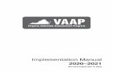 VAAP Implementation Manual 2020–2021...January 4 – May 12, 2021 Register students for 2020–2021 VAAP Collection of Evidence (COE) submissions March 22 – May 12, 2021 VAAP COE