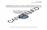 UNIFIED FACILITIES CRITERIA (UFC) CANCELLED...UFC 1-200-01 20 June 2016 Change 1, 01 Feb 2018 FOREWORD The Unified Facilities Criteria (UFC) system is prescribed by MILSTD 3007 and
