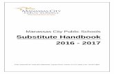 Manassas City Public Schools Substitute Handbook 2016 - 2017 · 2017. 2. 28. · Cathy Sanders 571-377-7002. Metz Middle School - Mayra Garcia 571-377-6824 - Lee Hodik 571-377-6807.