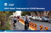 NSW Street Treatments for COVID Recovery · • Public art/painting the road surface – care should be taken to ensure painting on the road surface does not cause confusion to road