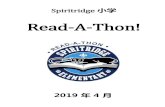 Read-A-Thon! - Spiritridge Elementary Schoolspiritridge.org/Doc/Fundraising/Spiritridge 2019 Read-A... · Read-A-Thon 筹集所得款项 100％ 用于 Spiritridge 的学生。请帮助