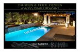 GARDEN & POOL DESIGN · make a basic pool look stunning. What do landscape designers do? We consider the following: Style/Theme St le/ThemeStyle/Theme. What do landscape designers