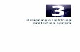 Designing a lightning protection system · Lightning protection systems IEC 623051:2010 (EN 623051:2011) General principles IEC 623052:2010 (EN 623052:2012) Risk management Supplement