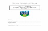 Physics Laboratory Manual PHYC 20080 Fields, Waves and …The practical aspect of Physics is an integral part of the subject. The laboratory practicals take place throughout the semester