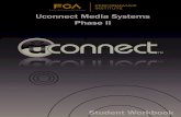 Uconnect Media Systems Phase IIperception.fcaperformanceinstitute.com/FCARepository_con/... · 2016. 11. 21.  · Uconnect Media Systems Phase II 1 INTRODUCTION The Uconnect Media