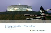 Interpretation Planning Guidelines D2 - Fáilte Ireland · 2013. 2. 18. · 3 Interpretation Planning The 5 Steps tep 1 our e ositioning tep 2 our ies es tep 3 our ience Determine