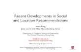Recent Developments in Social and Location Recommendationsking/PUB/AMS2013.pdfRecent Developments in Social and Location Recommendations, Irwin King Asia Modelling Symposium, July