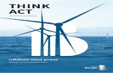 Think Act; Offshore wind power; Takeaways from the Borssele … · 3 THE BIG 2 THINK ACT ff→ ˘ ˙ ˇˆ EUR 87/MWh Strike price for Borssele I and II wind farms, including grid