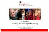 SY 2020-2021 Friendship PCS Parent Registration Meeting · 2020. 4. 27. · •All students are required to have the following submitted before the first day of school for SY 20-21.