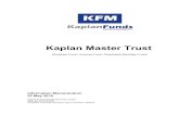 Kaplan Master Trust Master Trust IM 22 May 20… · Kaplan Master Trust (Equities Fund, Income Fund, Charitable Equities Fund) Information Memorandum 22 May 2019 Kaplan Funds Management
