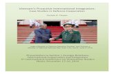 Vietnam ˇs Proactive International Integration · 2016. 12. 13. · Vietnam ˇs Proactive International Integration: Case Studies in Defence Cooperation Carlyle A. Thayer Presentation