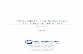 Information About PIMS Adult and Secondary CTE Data Set · Web viewEDFacts Submission System (ESS) – United States Department of Education (USDOE) The PIMS Adult and Secondary CTE