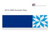 2014 CNO Investor Day2014 CNO Investor Day · 2015. 11. 12. · 2014 CNO Investor Day2014 CNO Investor Day June 26, 2014. Agenda Time Topic Speaker 12:15 Introductions Erik Helding