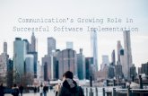 Communication’s Growing Role in Successful Software ... · • Identifying individuals with klout who will be the ambassadors of change • Creating buy-in from the ambassador so