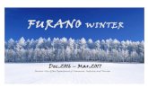 FURANO WINTER€¦ · A culturally rich ski holiday awaits you in beautiful Furano. The mountain is a favorite with powder enthusiasts and resort skiers alike and has been host to