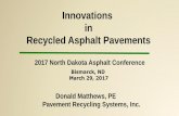 Innovations in Recycled Asphalt Pavements · “Energy and Cost Savings” 8,744 tons of asphalt removed and repaved. 840 fewer trucks used utilizing CIR, compared to a mill and fill
