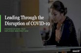 Leading Through the Disruption of COVID-19 · FOCUSING ON WHAT YOUR EMPLOYEES NEED RIGHT NOW Leading Through the Disruption of COVID-19