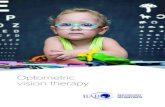 Optometric vision therapy · What is optometric vision therapy? Optometric Vision training/therapy or VT, is devoted to developing, improving and enhancing visual performance. Vision